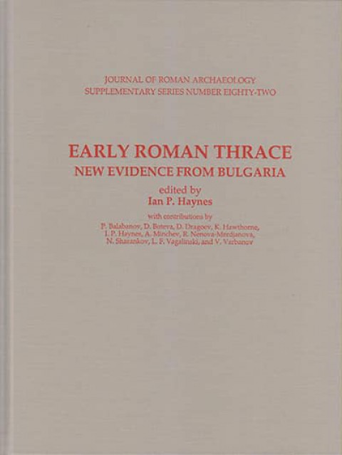 Early Roman Thrace: New Evidence From Bulgaria
