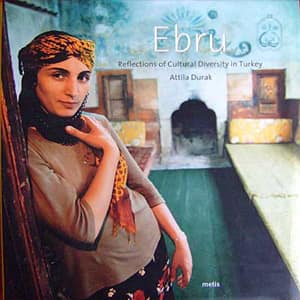 Ebru. Reflections of Cultural Diversity in Turkey