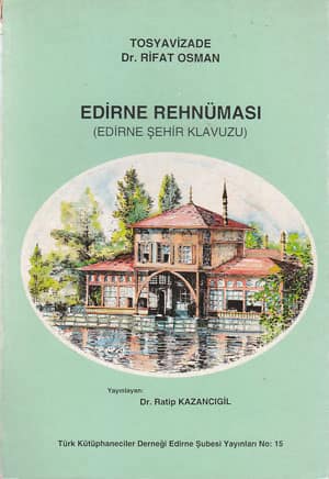Edirne Rehnüması (Edirne Şehir Klavuzu)