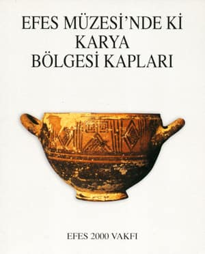 Efes Müzesindeki Karya Bölgesi Kapları