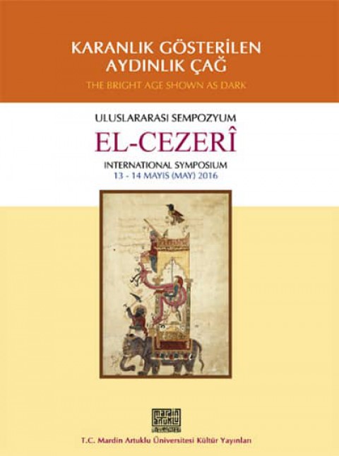 Karanlık Gösterilen Aydınlık Çağ El-Cezeri