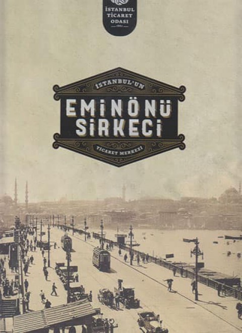 Eminönü Sirkeci - İstanbul'un Ticaret Merkezi