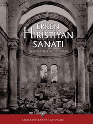 Erken Hıristiyan Sanatına Giriş (Ciltli)