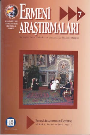 Ermeni Araştırmaları Sayı 7 - Üç Aylık Tarih, Politika ve Uluslararası İlişkiler Dergisi