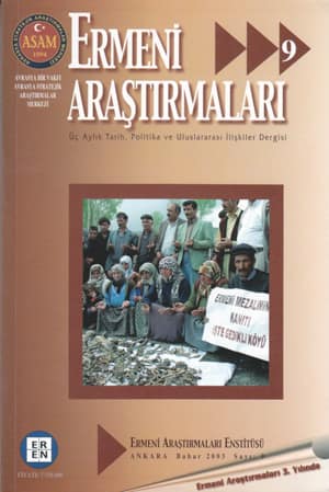 Ermeni Araştırmaları Sayı 9 - Üç Aylık Tarih, Politika ve Uluslararası İlişkiler Dergisi