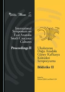 Uluslararası Doğu Anadolu Güney Kafkasya Kültürleri Sempozyumu - Bildiriler II