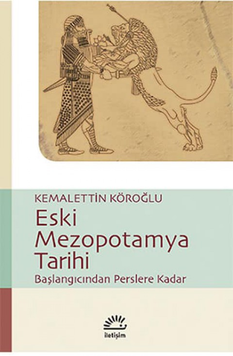 Eski Mezopotamya Tarihi. Başlangıcından Perslere Kadar