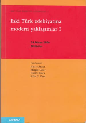 Eski Türk Edebiyatına Modern Yaklaşımlar I