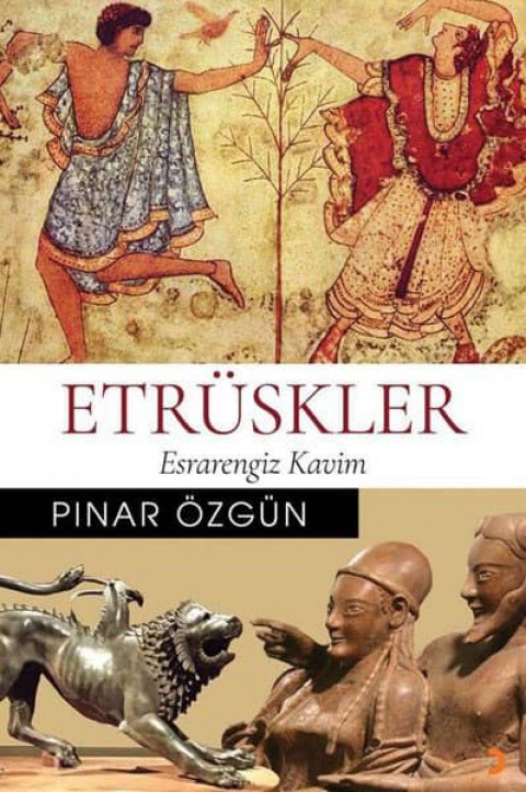 Etrüskler. Esrarengiz Kavim