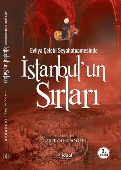 Evliya Çelebi Seyahatnamesinde İstanbul'un Sırları