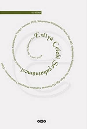 Evliyâ Çelebi Seyahatnâmesi - 10. kitap
