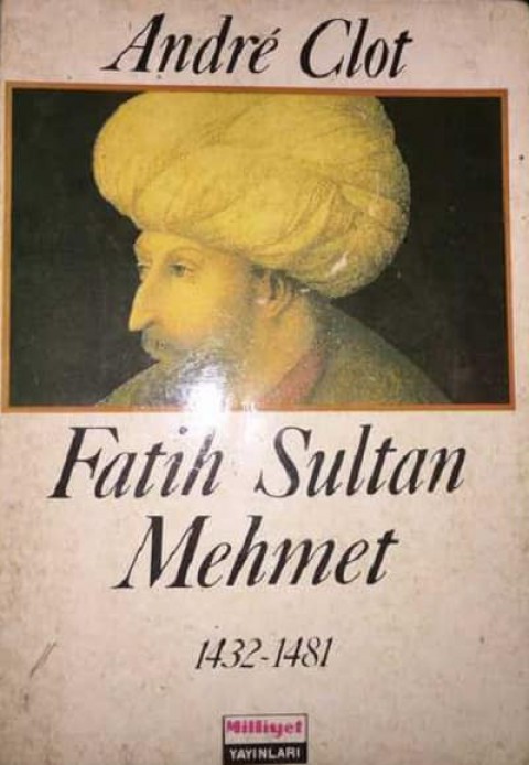 Fatih Sultan Mehmet 1432-1481