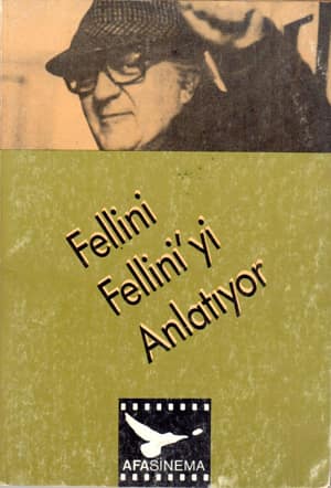 Fellini Fellini'yi Anlatıyor