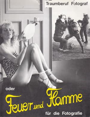 Traumberuf Fotograf oder Feuer und Flamme für die Fotografie