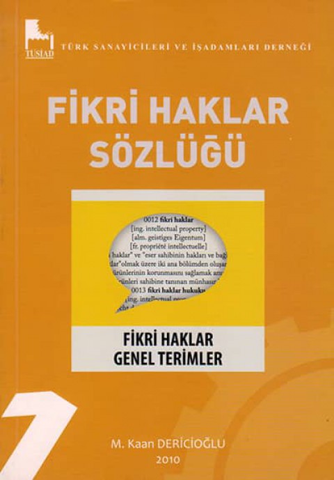 Fikri Haklar Sözlüğü. Fikri Haklar, Genel Terimler