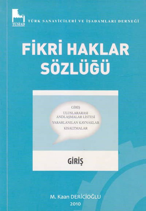Fikri Haklar Sözlüğü. Giriş