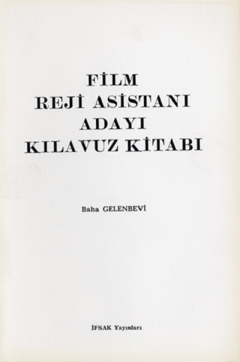 Film Reji Asistanı Adayı Kılavuz Kitabı