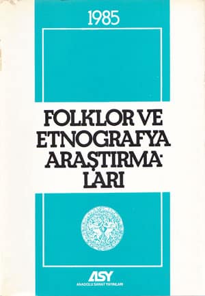 Folklor ve Etnografya Araştırmaları 1985