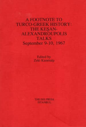 A Footnote to Turco-Greek history: The Keşan-Alexandroupolis Talks