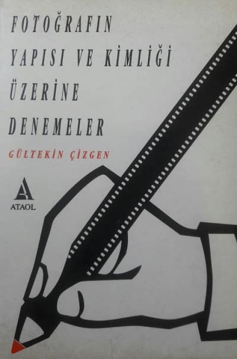 Fotoğrafın Yapısı ve Kimliği Üzerine Denemeler