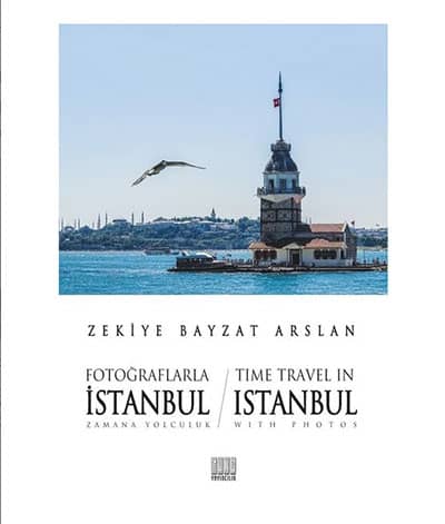 Fotoğraflarla İstanbul. Zamana Yolculuk