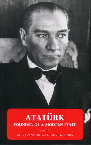 Ataturk. Founder of a Modern State