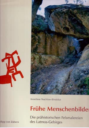 Frühe Menschenbilder. Die prahistorischen Felsmalerien des Latmos-Gebirges