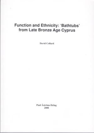 Function and Ethnicity: Bathtubs from Late Bronze Age Cyprus
