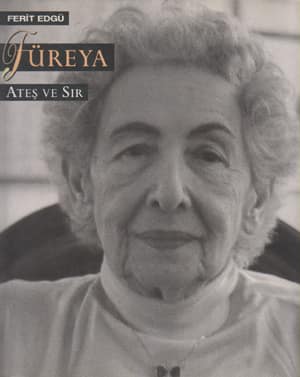 Füreya. Ateş ve Sır