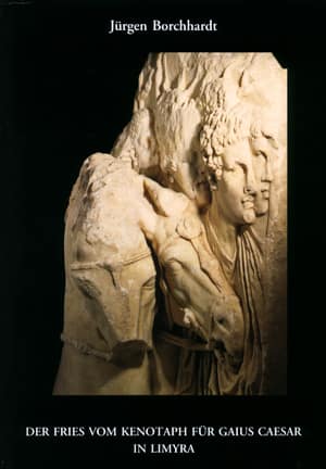 Der Fries vom Kenotaph für Gaius Caesar in Limyra