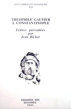 Theophile Gautier a Constantinople