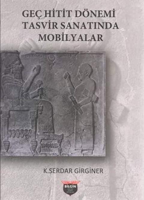 Geç Hitit Dönemi Tasvir Sanatında Mobilyalar