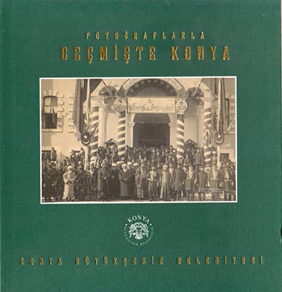 Fotoğraflarla Geçmişte Konya