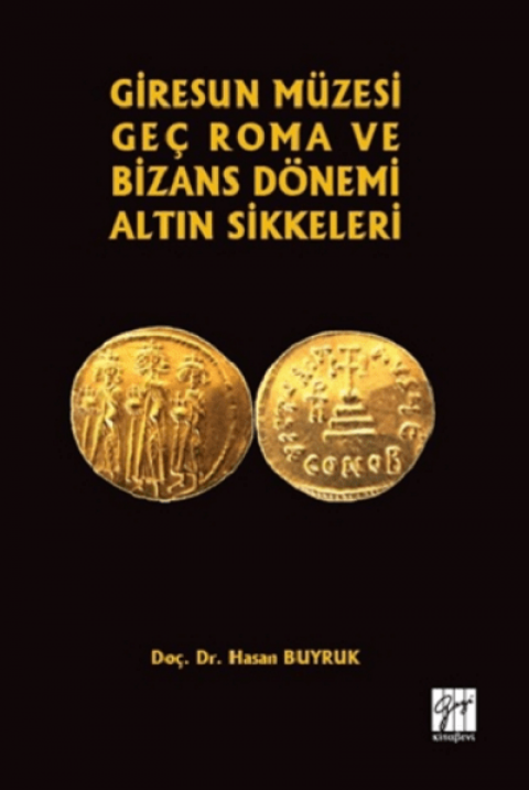 Giresun Müzesi Geç Roma ve Bizans Dönemi Altın Sikkeleri