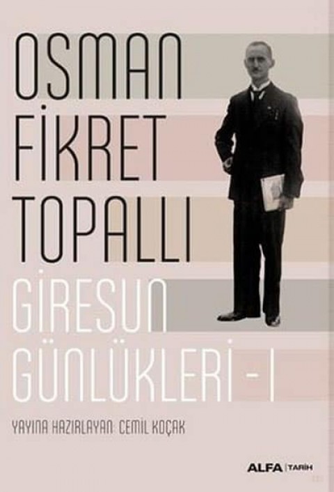 Giresun Günlükleri 1 - Osman Fikret Topallı
