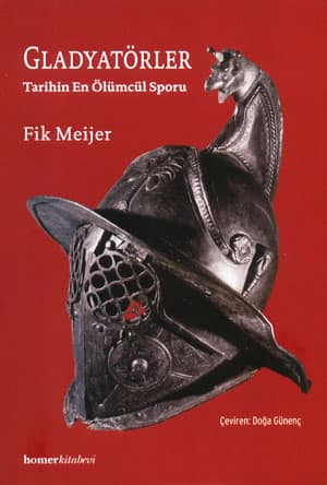 Gladyatörler. Tarihin En Ölümcül Sporu