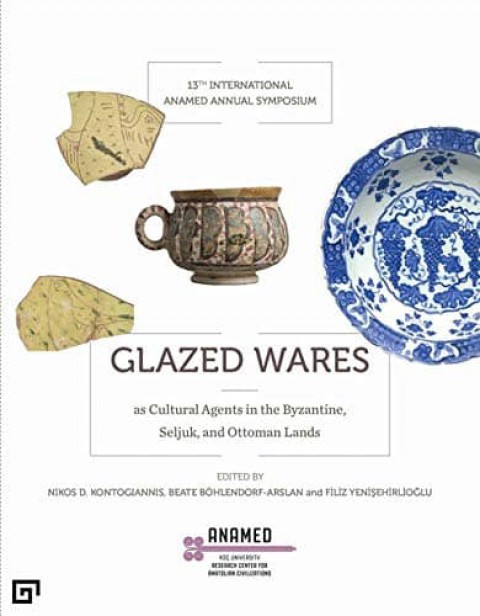 GLAZED WARES - 13th International ANAMED Annual Symposium