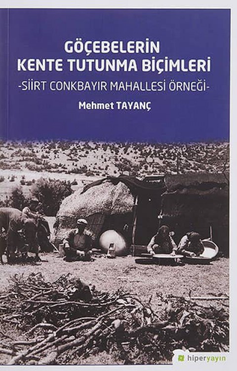 Göçebelerin Kente Tutunma Biçimleri