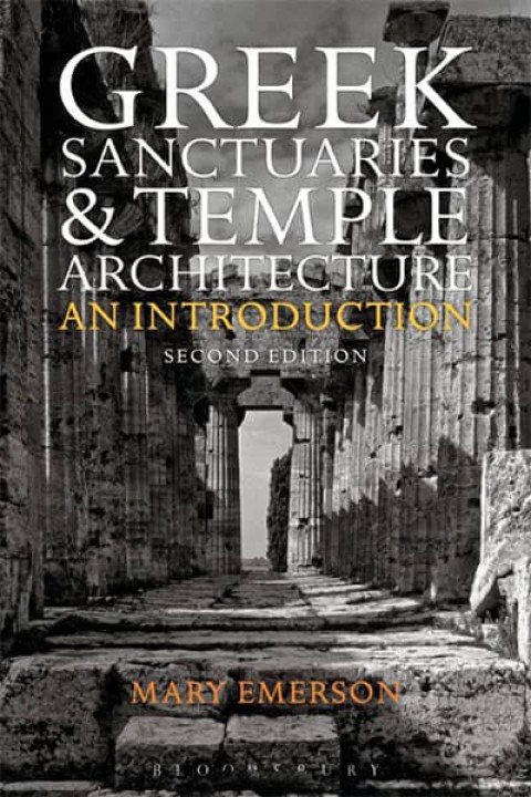Greek Sanctuaries and Temple Architecture: An Introduction