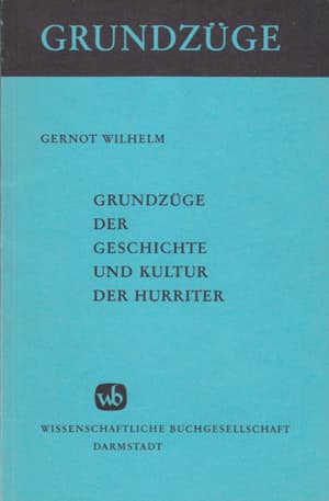 Grundzüge der Geschichte und Kultur der Hurriter