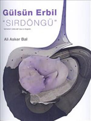 Gülsün Erbil. SırDöngü / Mystery Circles