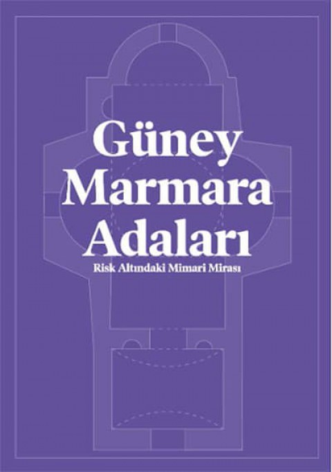 Güney Marmara Adaları Risk Altındaki Mimari Mirası