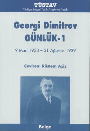 Georgi Dimitrov Günlük - 1. 9 Mart 1933 - 31 Ağustos 1939