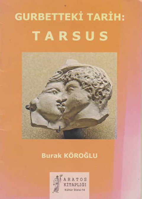 Gurbetteki Tarih: Tarsus