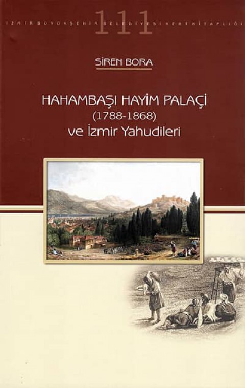 Hahambaşı Hayim Palaçi (1788-1868) ve İzmir Yahudileri