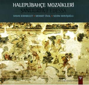 Haleplibahçe Mozaikleri - Şanlıurfa / Edessa