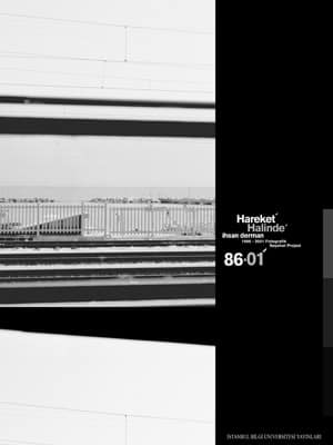 Hareket Halinde. 1986 - 2001 Fotografik Seyahat Projesi