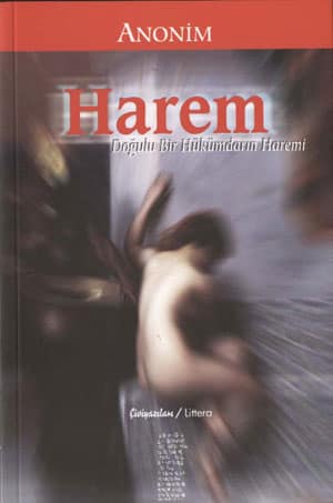 Harem. Doğulu bir Hükümdarın Haremi