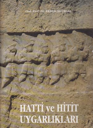 Hatti ve Hitit Uygarlıkları