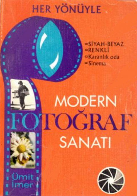 Her Yönüyle Modern Fotoğraf Sanatı